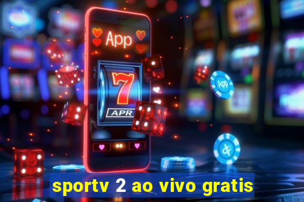 sportv 2 ao vivo gratis